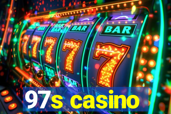 97s casino