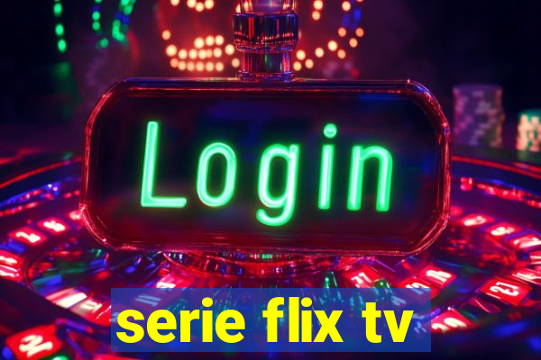 serie flix tv