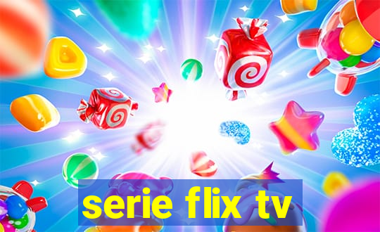 serie flix tv