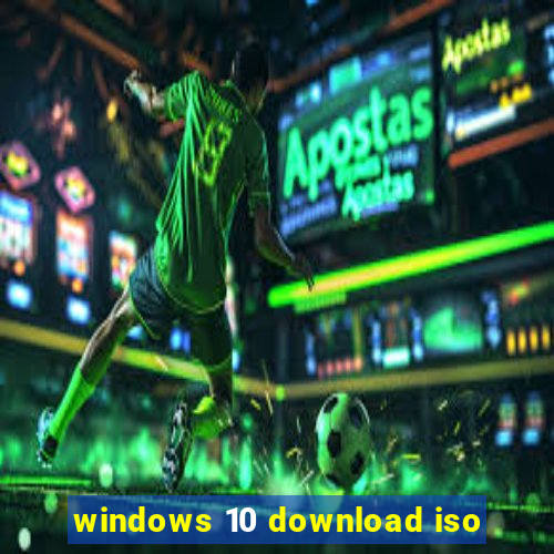 windows 10 download iso