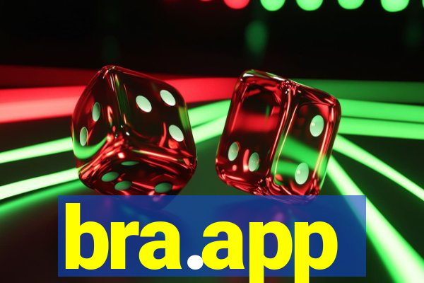 bra.app