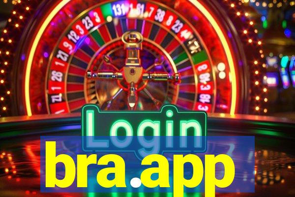 bra.app