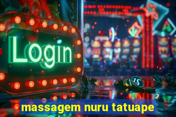 massagem nuru tatuape