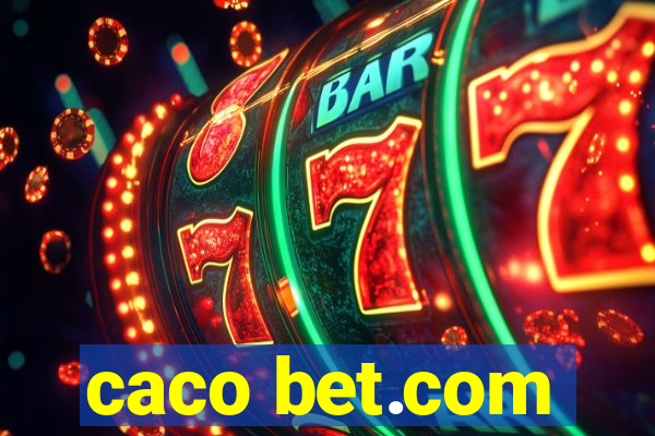 caco bet.com