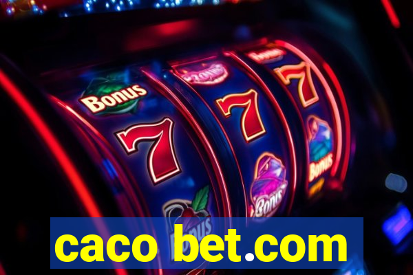 caco bet.com