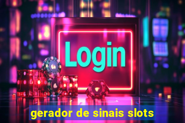 gerador de sinais slots