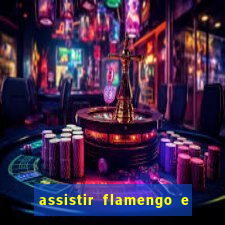 assistir flamengo e inter futemax