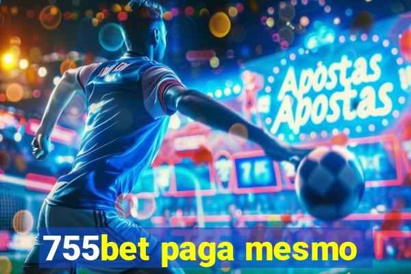 755bet paga mesmo