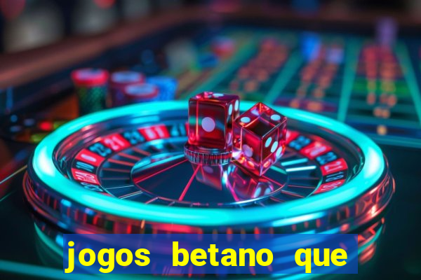 jogos betano que mais pagam