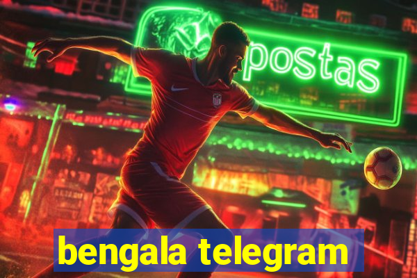 bengala telegram