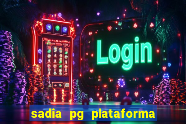 sadia pg plataforma de jogos