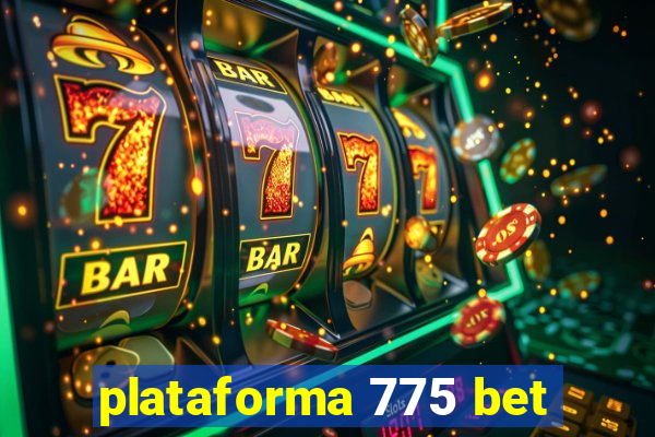 plataforma 775 bet