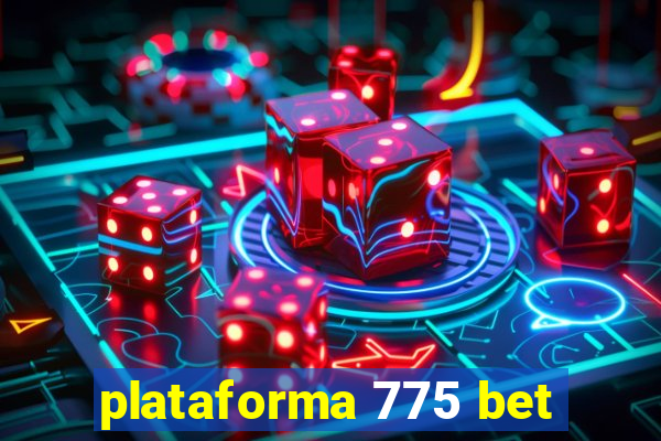 plataforma 775 bet