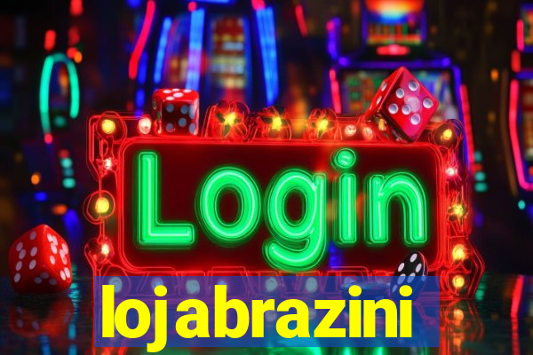 lojabrazini