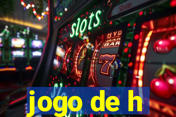 jogo de h