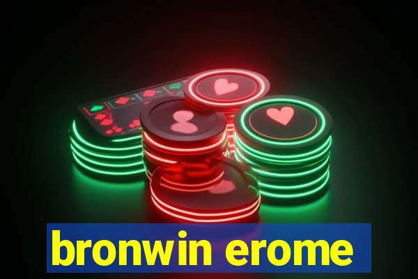 bronwin erome