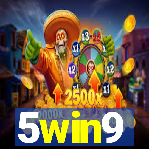 5win9