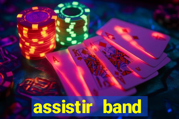 assistir band sports gratis