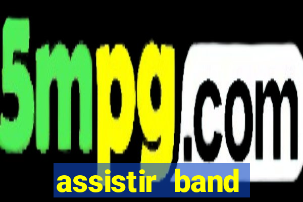 assistir band sports gratis