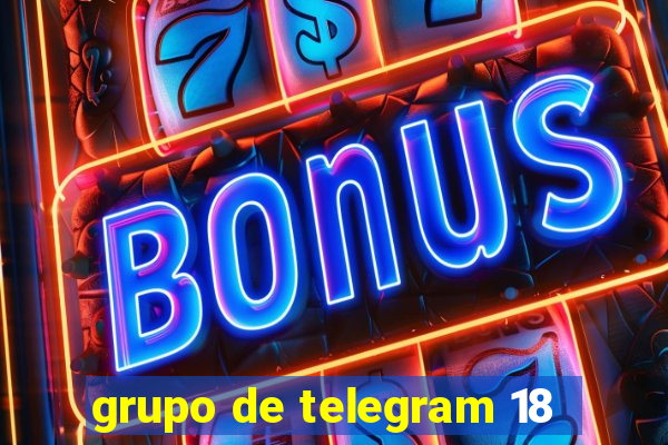 grupo de telegram 18