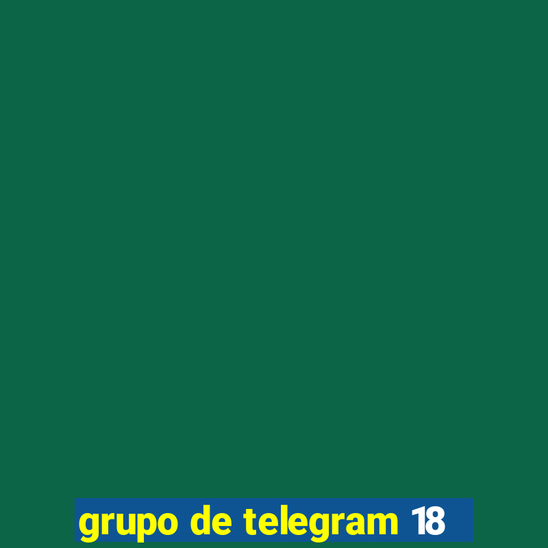 grupo de telegram 18