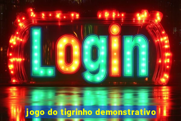 jogo do tigrinho demonstrativo