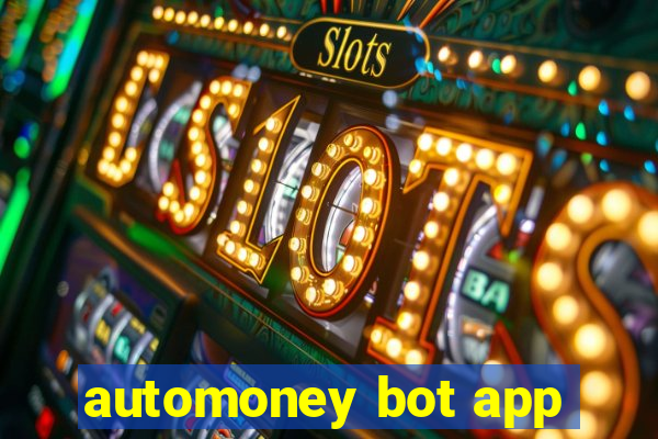 automoney bot app