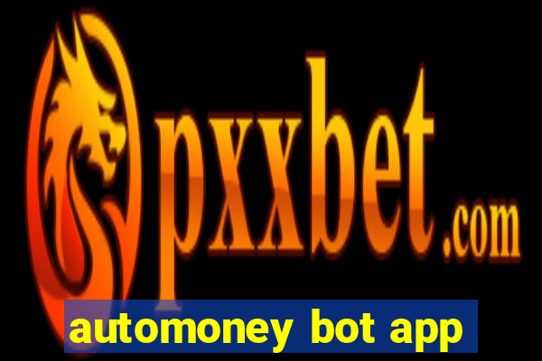 automoney bot app