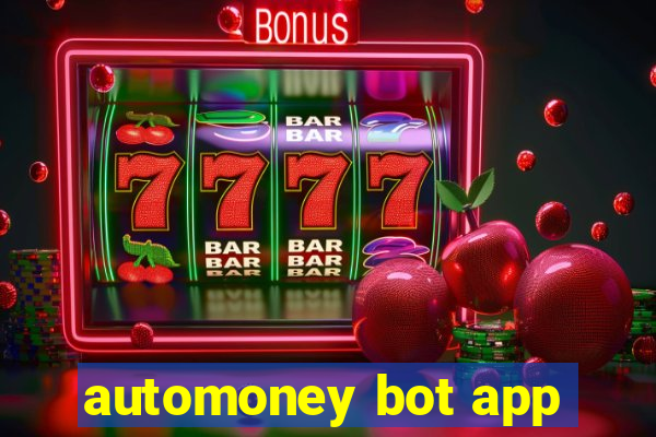 automoney bot app