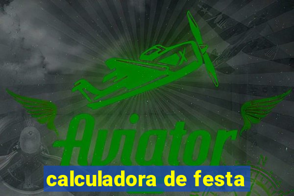 calculadora de festa