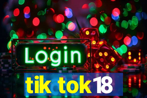 tik tok18