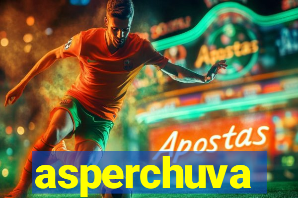 asperchuva