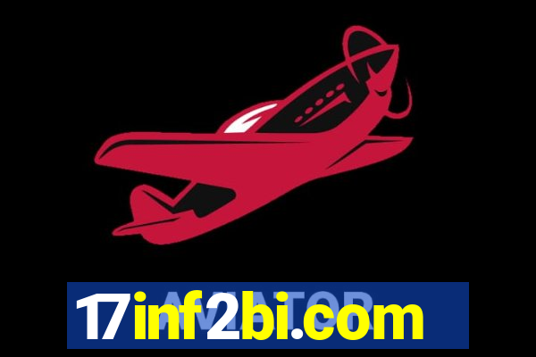 17inf2bi.com