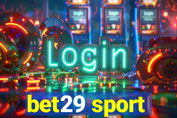 bet29 sport