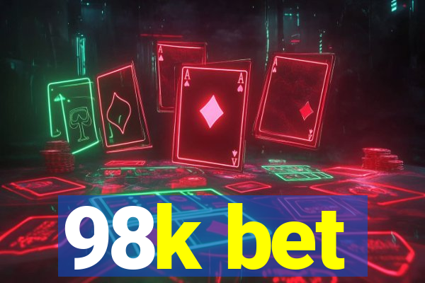 98k bet