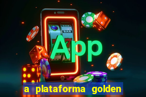 a plataforma golden slots paga mesmo