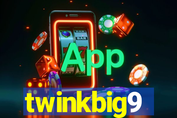 twinkbig9