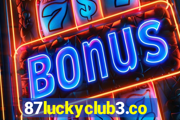 87luckyclub3.com