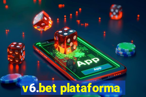 v6.bet plataforma