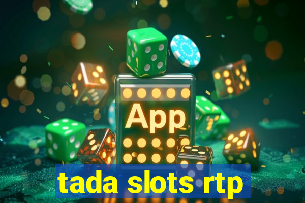 tada slots rtp