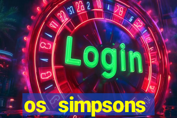 os simpsons assistir dublado