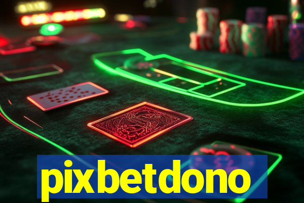 pixbetdono