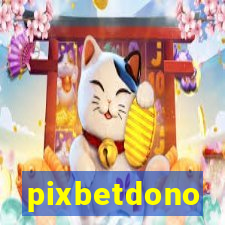 pixbetdono