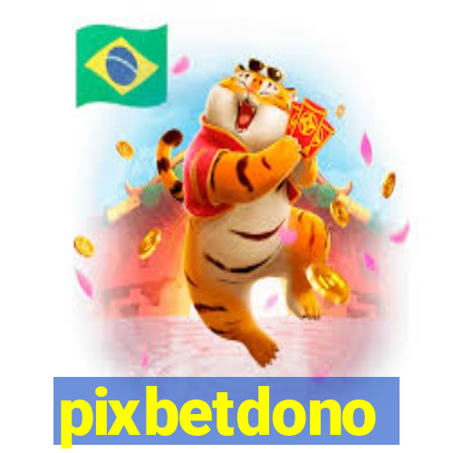 pixbetdono