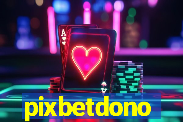 pixbetdono