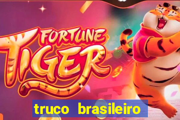 truco brasileiro giro feliz