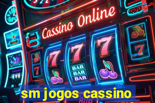 sm jogos cassino