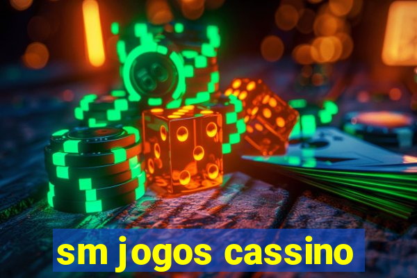 sm jogos cassino