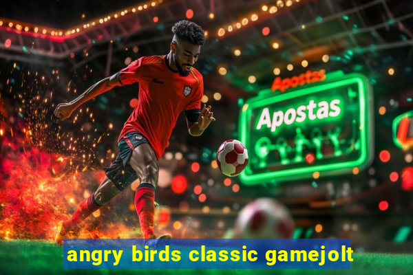 angry birds classic gamejolt