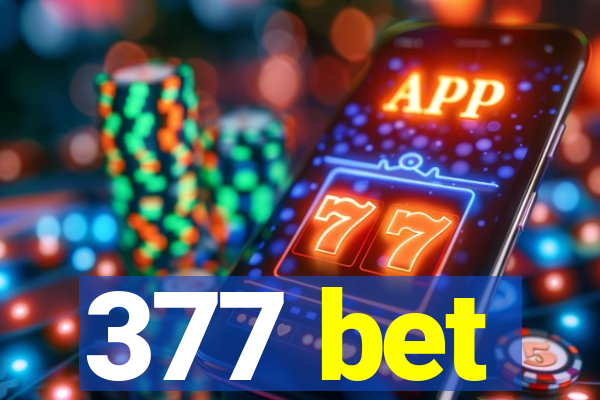 377 bet